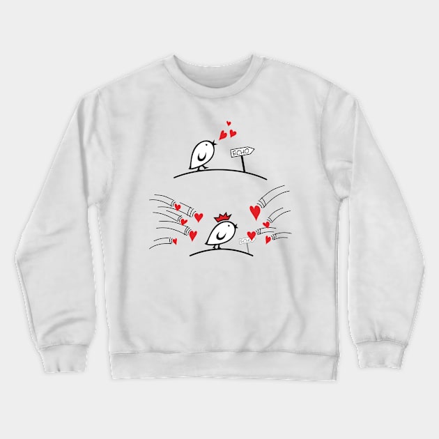 Comic Birds - Tweetlercools - LOVE ECHO 1 Crewneck Sweatshirt by EDDArt